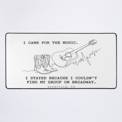 I Came For The Music Lost On Broadway Nashville Tn Mouse Pad